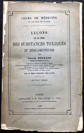 Item #H22500 Lecons Sur Les Effets Des Substances Toxiques et Medicamenteuses. Claude Bernard