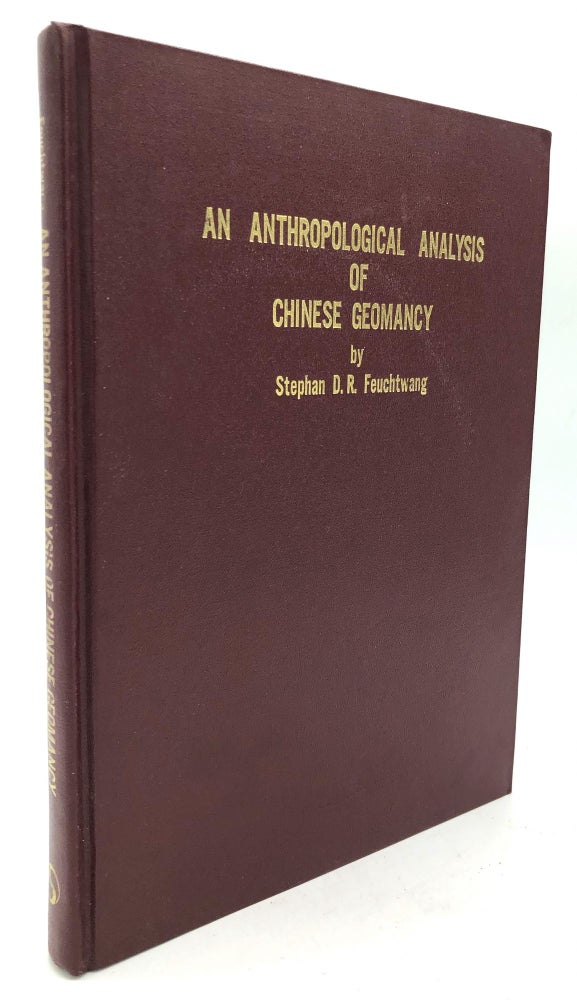 Item #H22529 An Anthropological Analysis of Chinese Geomancy. Stephan D. R. Feuchtwang.