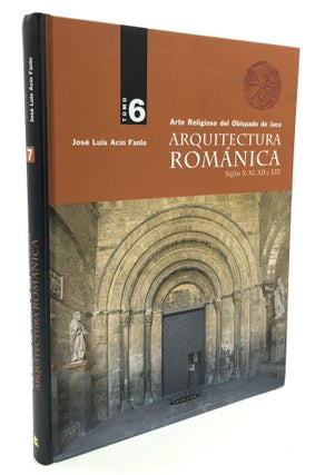 Item #H22564 Arte Religioso del Obispado de Jaca: Arquitectura Romanica, Siglos X-XI, XII y XIII...