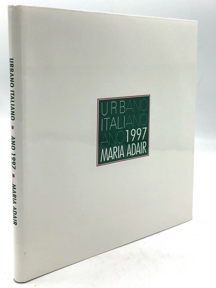 Item #H22566 Urbano Italiano Ano 1997, inscribed. Maria Adair.