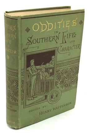 Item #H22683 Oddities in Southern Life and Character. Henry Watterson