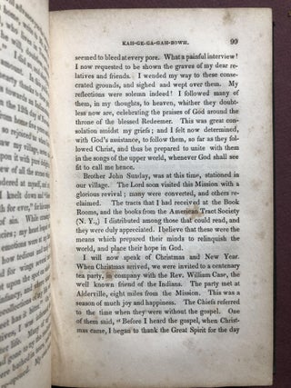 The Life, History, And Travels Of Kah-Ge-Ga-Gah-Bowh (George Copway), A Young Indian Chief Of The Ojebwa Nation, A Convert To The Christian Faith, And A Missionary To His People For Twelve Years; With A Sketch Of The Present State Of The Ojebwa Nation, In Regard To Christianity And Their Future Prospects. Also An Appeal; With All The Names Of The Chiefs Now Living, Who Have Been Christianized, And The Missionaries Now laboring Among Them.