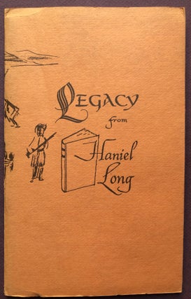 Item #H22751 Legacy from Haniel Long, inscribed to Fred Hetzel, director of the University of...