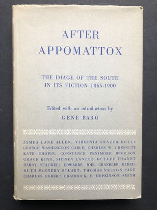 Item #H22815 After Appomattox: The Image of the South in its Fiction 1865-1900. Gene Baro, ed