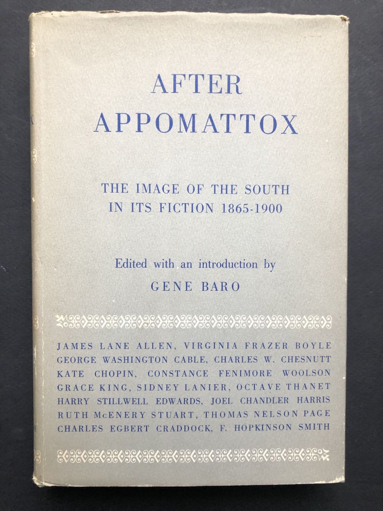 Item #H22815 After Appomattox: The Image of the South in its Fiction 1865-1900. Gene Baro, ed.
