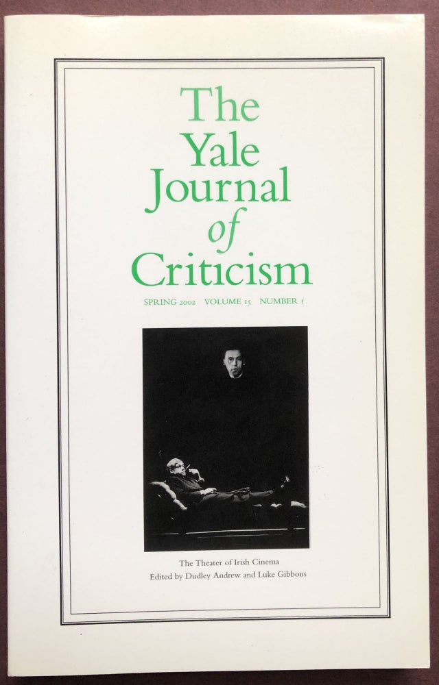Item #H22850 The Yale Journal of Criticism, Vol. 15 no. 1, Spring 2002: The Theater of Irish Cinema. Dudley Andrew, eds Luke Gibbons.
