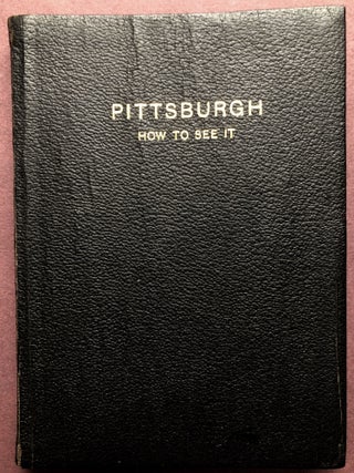 Item #H22852 Pittsburgh, How to See It...1916. George T. Fleming, ed