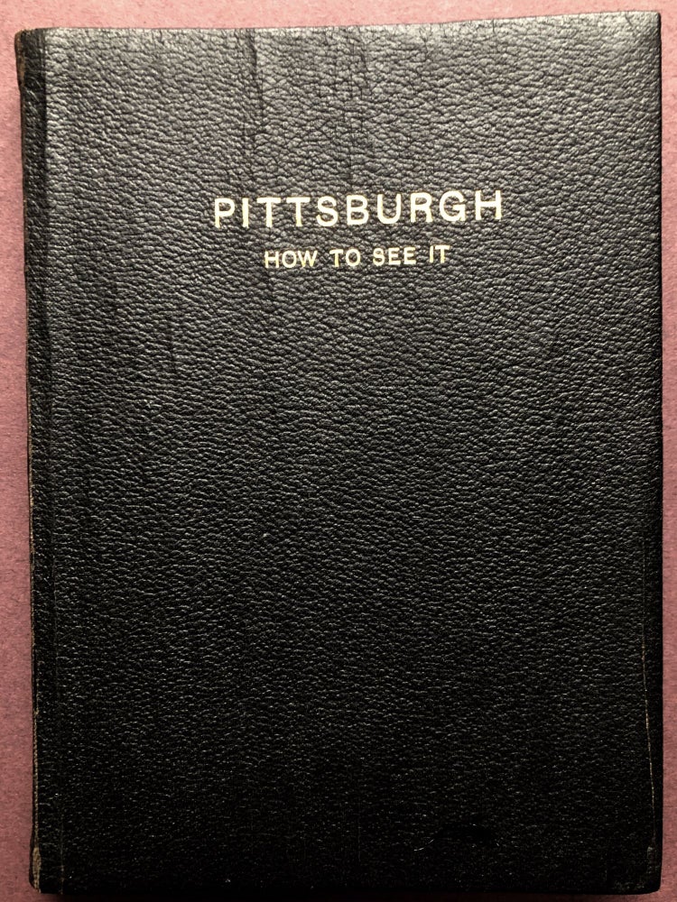 Item #H22852 Pittsburgh, How to See It...1916. George T. Fleming, ed.