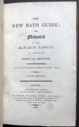 The New Bath Guide: or, Memoirs of the B--N--R--D Family. In a Series of Poetic Epistles