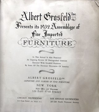 Albert Grosfeld Inc. Presents Its 1932 Assemblage of Fine Imported Furniture