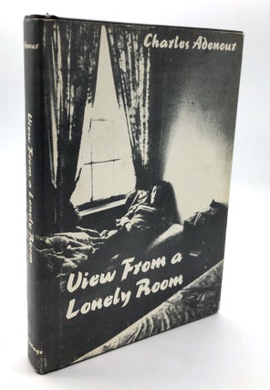 Item #H23096 View from a Lonely Room -- inscribed. Charles Adenour