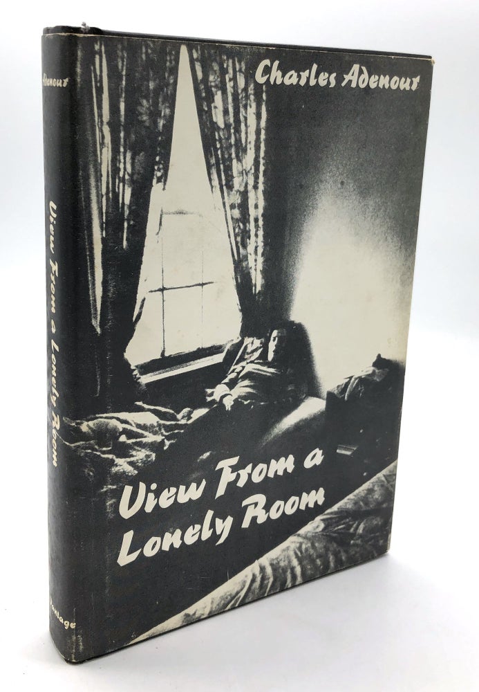 Item #H23096 View from a Lonely Room -- inscribed. Charles Adenour.