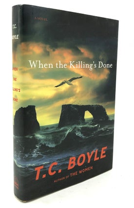 Item #H23240 When the Killing's Done - signed copy. T. C. Boyle