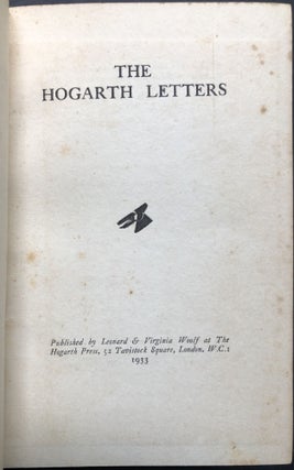 The Hogarth Letters (1933): Forster's A Letter to Madan Blanchard (1931); Visc. Cecil's A Letter to an M. P. on Disarmament (1931); Lehmann's A Letter to a Sister (1931); Mortimer's The French Pictures, A Letter to Harriet (1932); Birrell's A Letter from a Black Sheep (1932); Strong's A Letter to W. B. Yeats (1932); Woolf's A Letter to a Young Poet (1932); Walpole's A Letter to a Modern Novelist (1932); Hardwick's A Letter to an Archbishop (1932); Golding's A Letter to Adolf Hitler (1932); and Quennell's A Letter to Mrs. Virginia Woolf (1932)