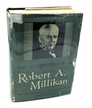 Item #H23292 The Autobiography of Robert A. Millikan, inscribed by Nobel Prize winning physicist....