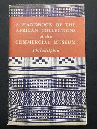 Item #H23315 A Handbook of the African Collections of the Commercial Museum, Philadelphia. Harold...