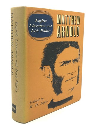 Item #H23435 English Literature and Irish Politics, edited by R. H. Siper, Vol. IX of the...
