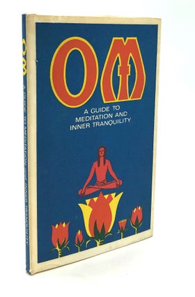 Item #H23475 Om: A Guide to Meditation and Inner Tranquility. Frank J. MacHovec