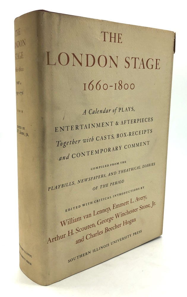 Item #H23497 The London Stage, 1660-1800, Part 4, Vol. III: 1747-1776 (Theatrical Seasons 1767-1776). George Winchester Stone, ed, Jr.
