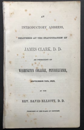 Item #H23530 An Introductory Address delivered at the Inauguration of James Clark, D. D., as...