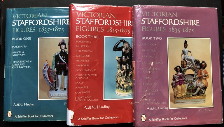 Item #H23604 Victorian Staffordshire Figures, 1835-1875, Books One, Two, Three (3 volumes, Vols. I, II, III). A. Harding, N.