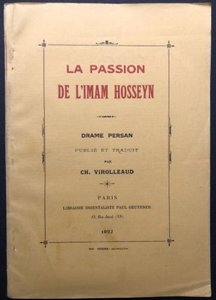 Item #H23709 La Passion de l'Imam Hosseyn, Drame Persan [text in Arabic and French]; Shahadad...