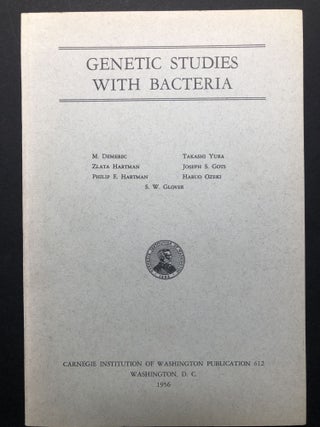 Item #H23887 Genetic Studies with Bacteria. M. Demerc, Ozeki, Gots, Yura, Hartman, Glover