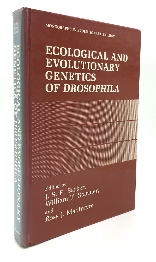 Item #H23897 Ecological and Evolutionary Genetics of Drosophila. J. S. F. Barker, eds, Ross J. MacIntyre, William T. Starmer.