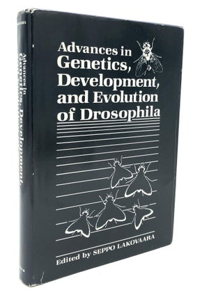 Item #H23913 Advances in Genetics, Development, and Evolution of Drosophila. Seppo Lakovaara, ed