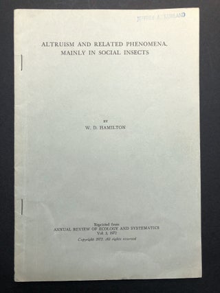 Item #H23918 Altruism and Related Phenomena, Mainly in Social Insects. W. D. Hamilton
