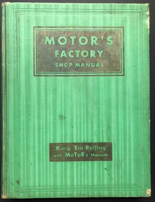 Item #H23974 Motor's Factory Shop Manual, 6th edition, 1942. Harold F. Blanchard, eds Ralph A....