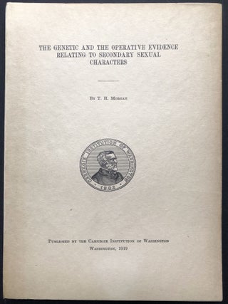 Item #H24000 The Genetic and the Operative Evidence Relating to Secondary Sexual Characters. T....