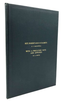 Item #H24015 Size Inheritance in Rabbits, with a prefatory note and appendix by W. E. Castle. E....