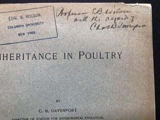 Inheritance in Poultry -- inscribed to geneticist Edmund B. Wilson
