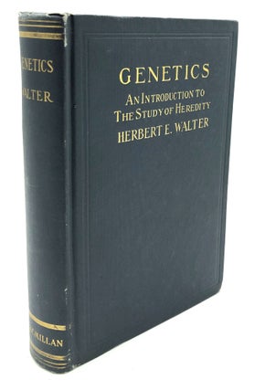 Item #h24084 Genetics, an introduction to the study of heredity. Herbert Eugene Walter