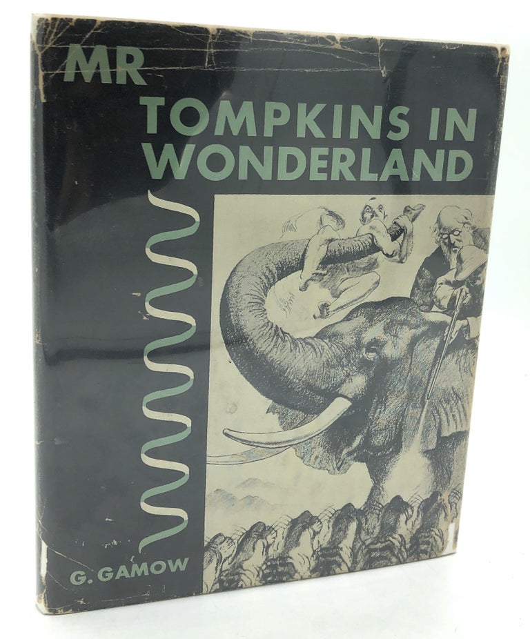 Item #h24125 Mr. Tompkins in Wonderland. George Gamow.