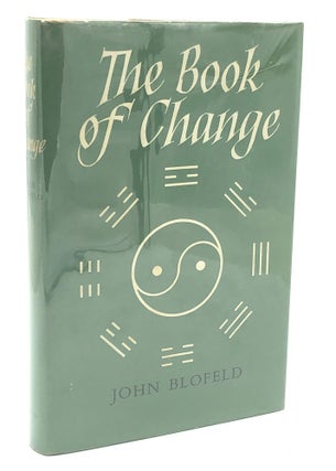 Item #h24131 The Book of Change, A New Translation of the Ancient Chinese I Ching (Yi King) with...