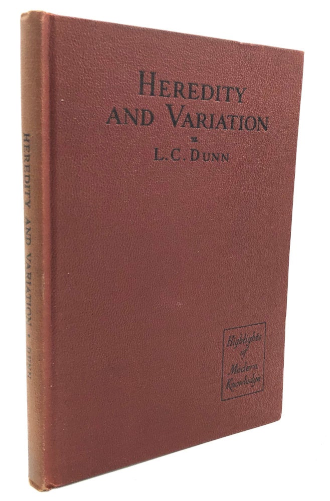 Item #h24149 Heredity and Variation, Continuity and Change in the Living World. L. C. Dunn.