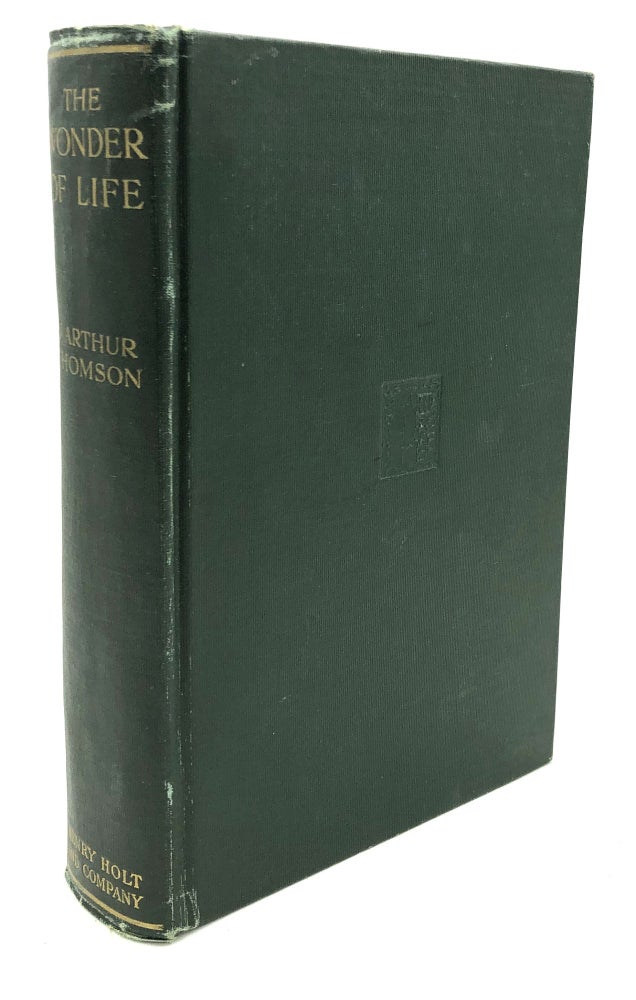 Item #h24156 The Wonder of Life. J. Arthur Thomson.