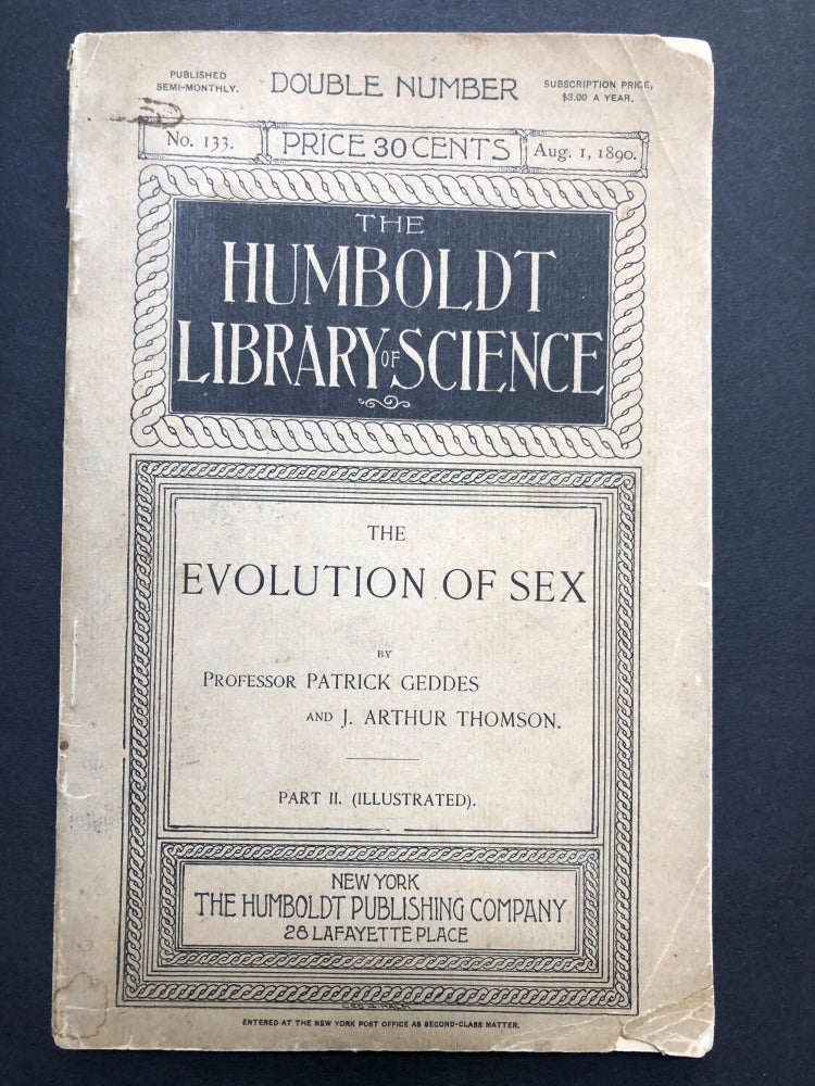 Item #h24165 The Evolution of Sex, Part II only. Patrick Geddes, J. Arthur Thomson.