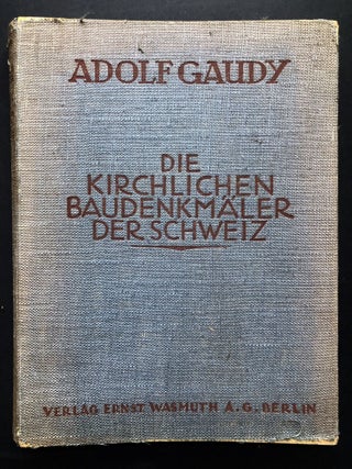 Item #h24208 Die kirchlichen Baudenkmäler der Schweiz. Band 1: Graubünden. Adolf Gaudy