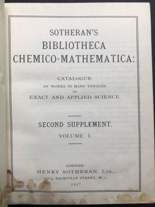 Bibliotheca Chemico-Mathematica, 5 volumes, with 2 volume original edition (1921), First Supplement (1932), Second Supplement, Vols. 1 & 2 (1937)