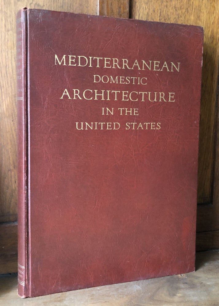 Item #h24244 Mediterranean Domestic Architecture in the United States. Rexford Newcomb.