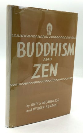 Item #h24248 Buddhism and Zen -- signed by Senzaki. Nyogen Senzaki, Ruth Strout McCandless