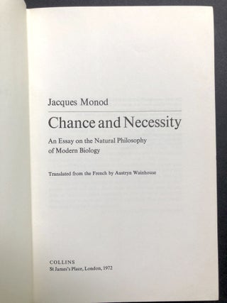 Chance and Necessity: an Essay on the Natural Philosophy of Modern Biology