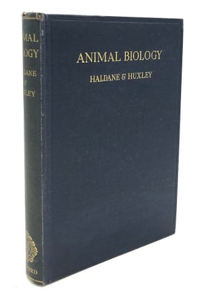 Item #h24323 Animal Biology. J. B. S. Haldane, Julian Huxley