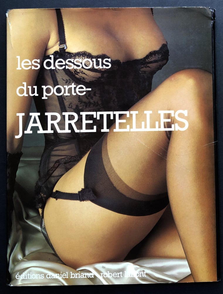 Item #H24349 Les Dessous du Porte-Jarretelles. Gilles Neret.