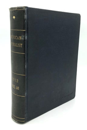 Item #H24414 The American Naturalist, Vol. XLVI (46), 1912, bound volume. W. E. Castle, Thomas...
