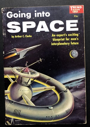 Item #H24434 Going into Space (1954). Arthur C. Clarke
