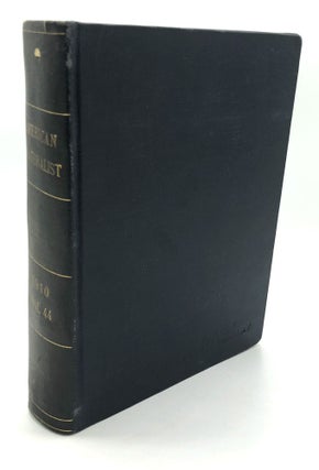 Item #H24443 The American Naturalist, Vol. XLIV (44), 1910, bound volume. W. E. Castle, Thomas...